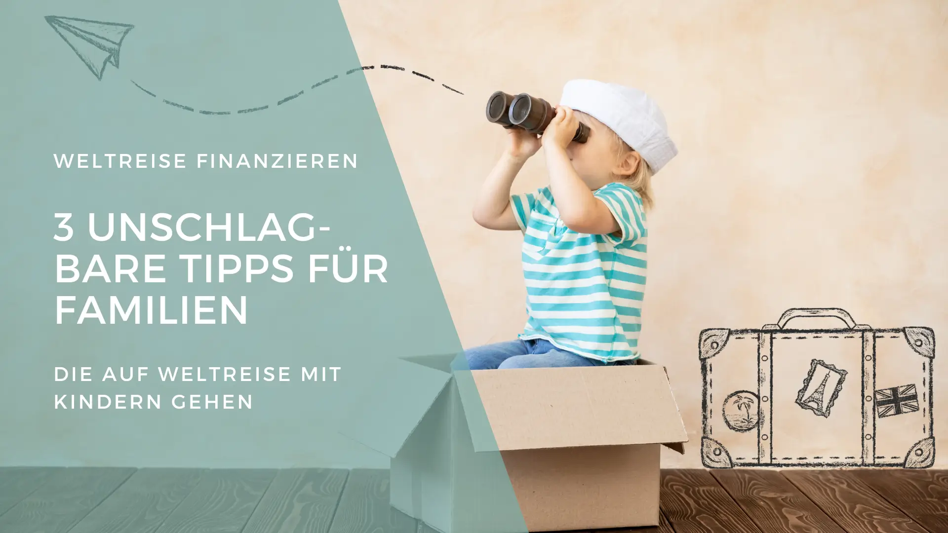 3 Tipps zum Weltreise Finanzieren für Familien