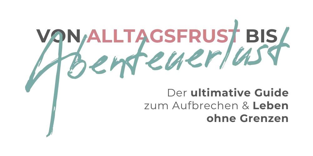 Alltagsfrust Abenteuerlust Vagabundenliebe